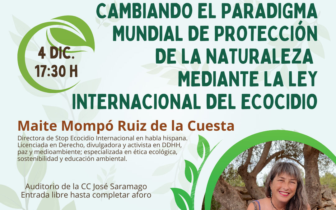Cambiando el paradigma mundial de protección de la naturaleza mediante la ley internacional del Ecocidio